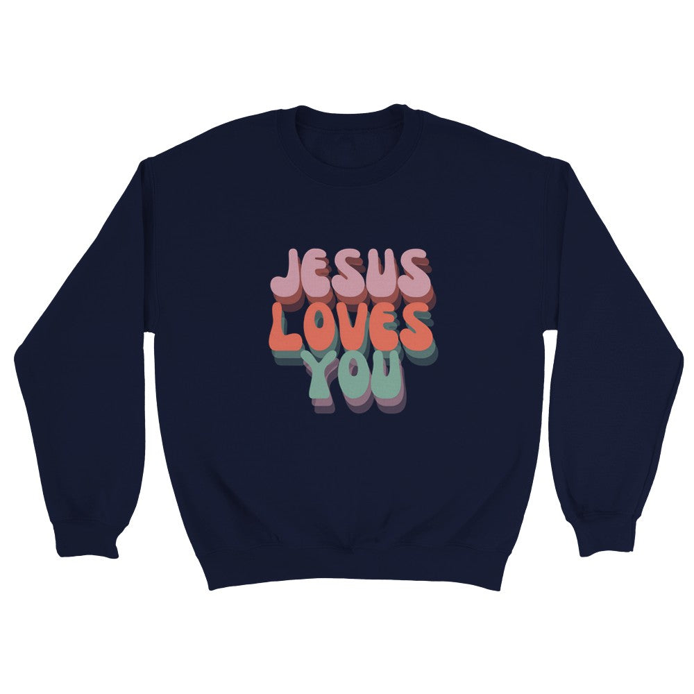 Jesus Loves You Unisex Sweatshirt