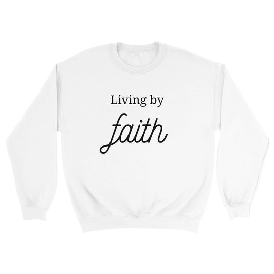 Living by faith Unisex Sweatshirt