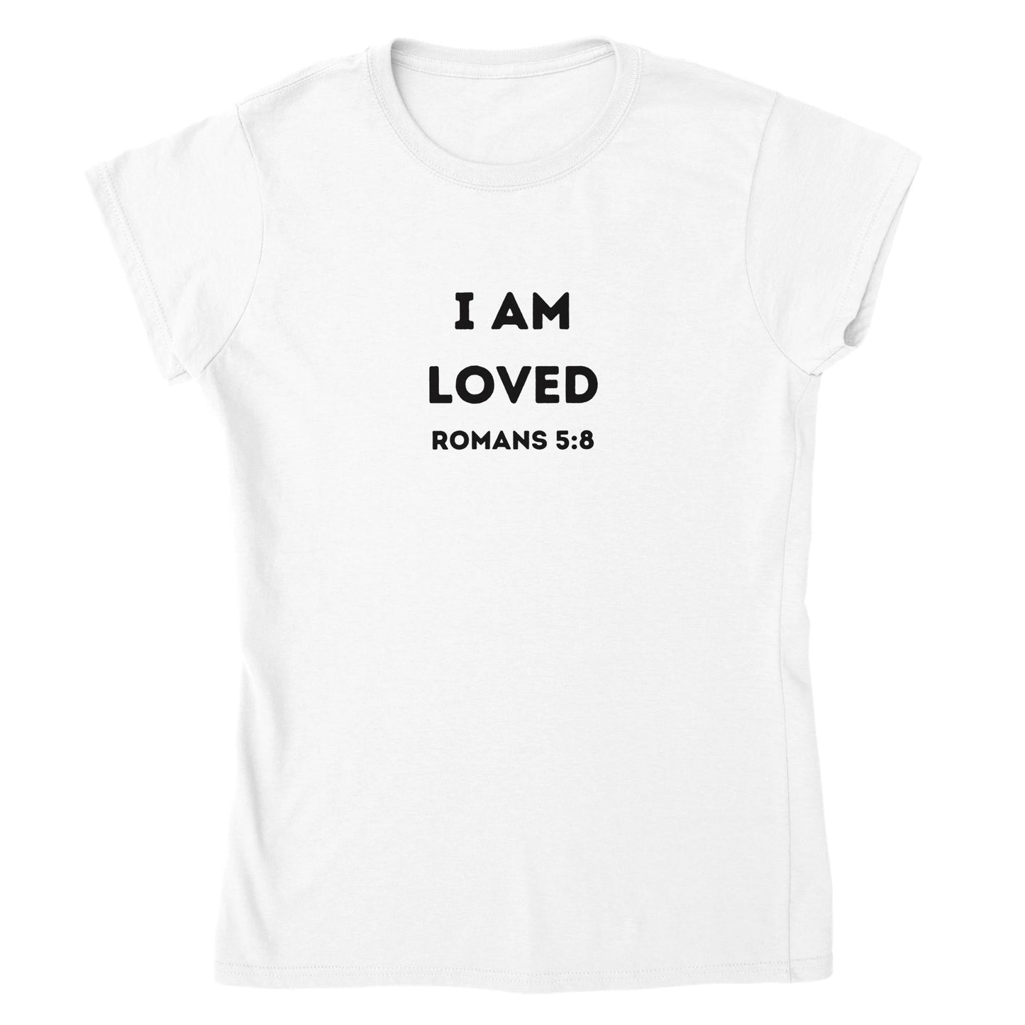 I am Loved Christian Women’s T-shirt