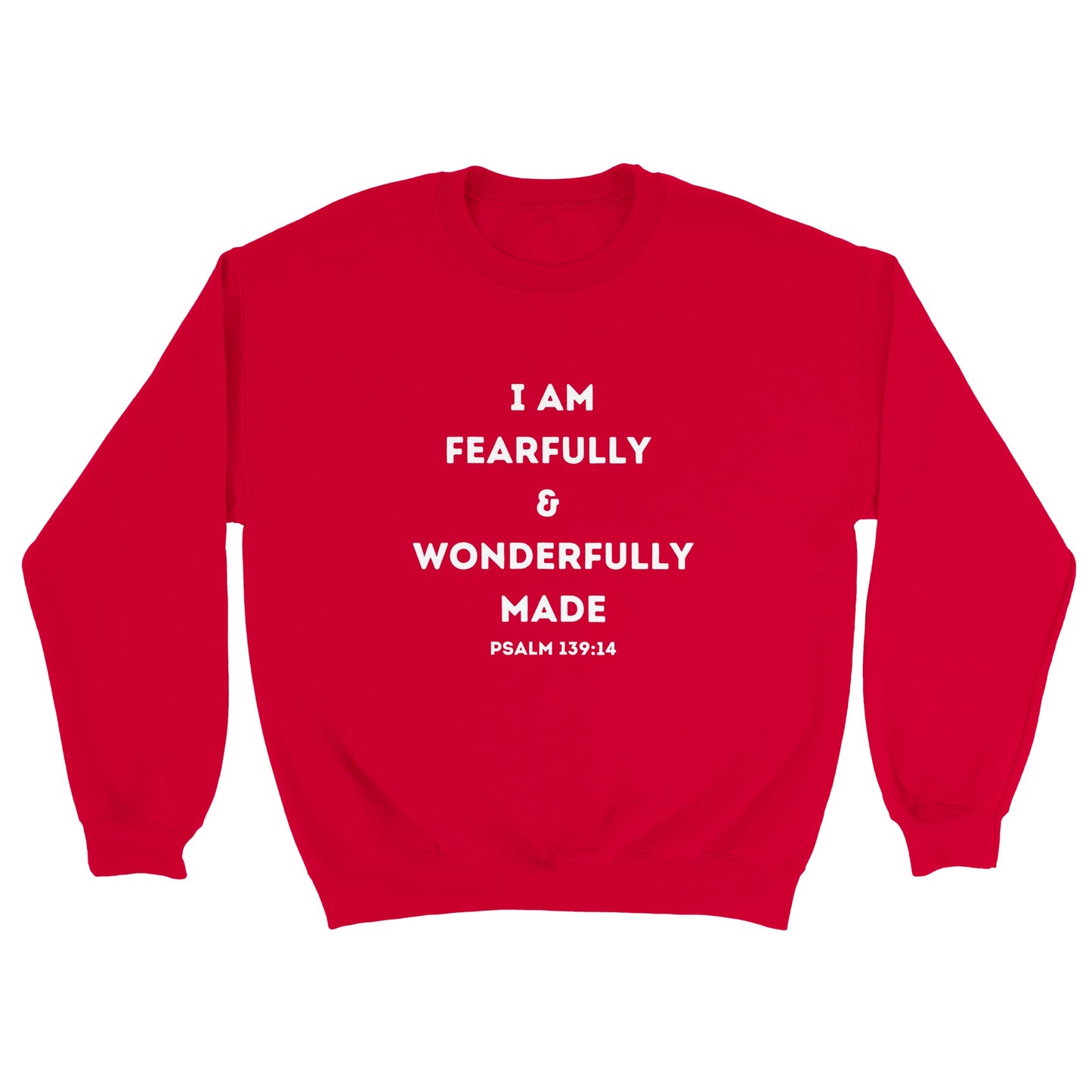 I am Fearfully & Wonderfully Made Christian Sweatshirt