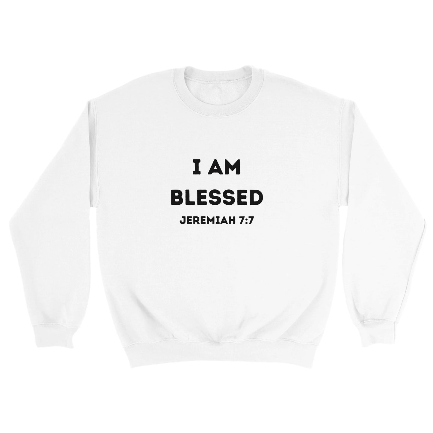 I am Blessed Christian Sweatshirt