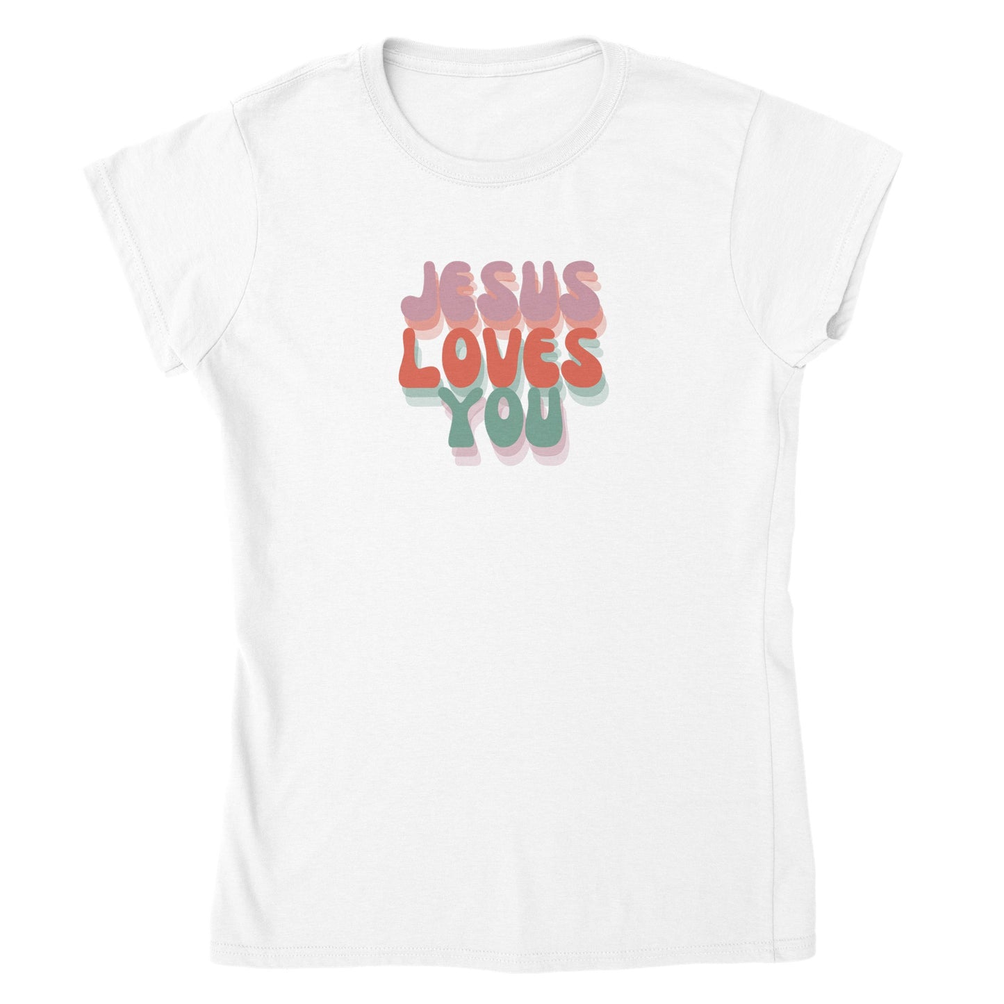 Jesus Loves You Women’s T-Shirt
