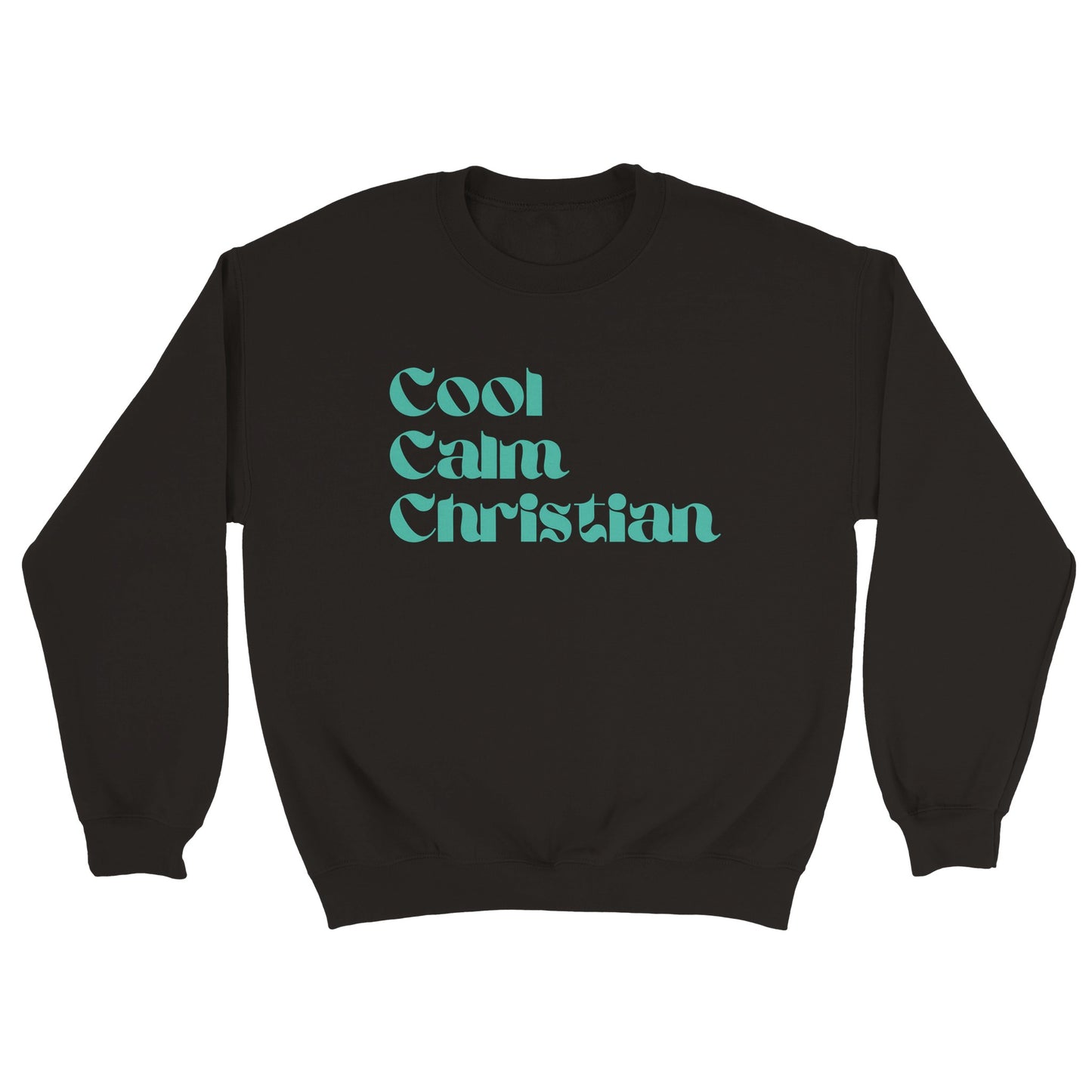 Cool Calm Christian Unisex Sweatshirt