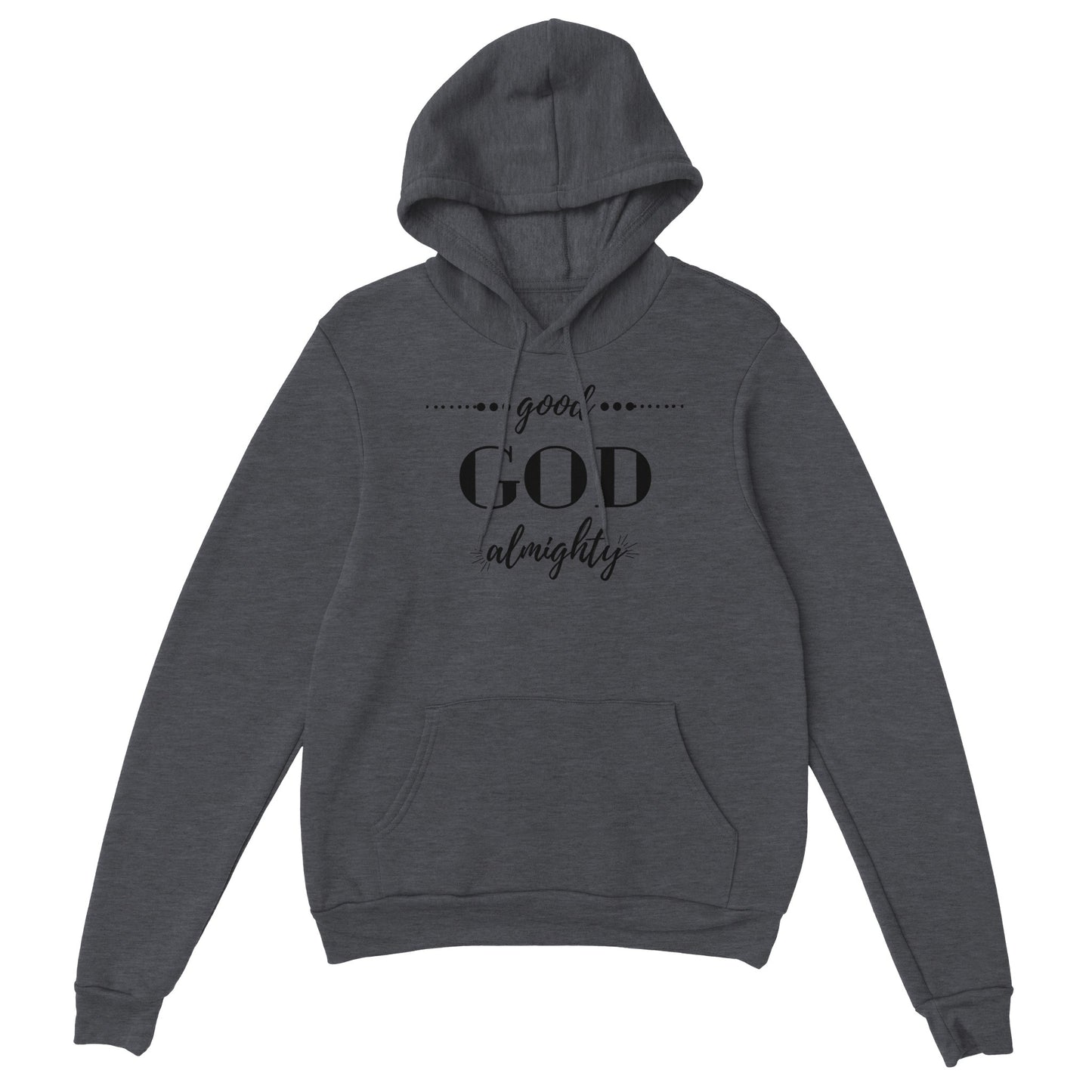 Good God Almighty Unisex Hoodie