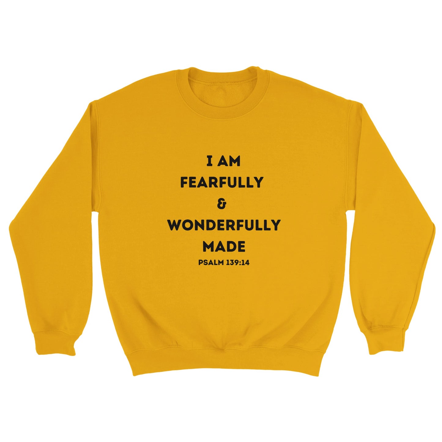 I am Fearfully & Wonderfully Made Christian Sweatshirt