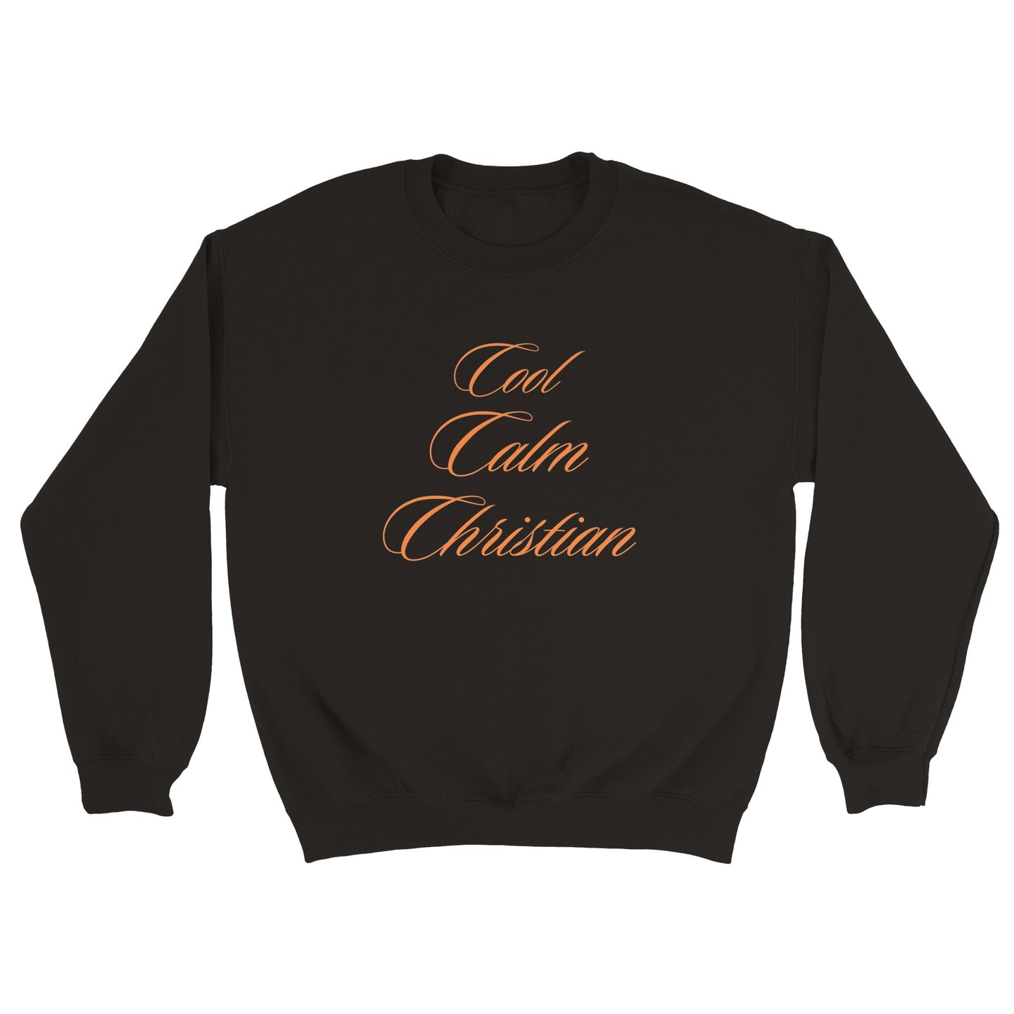 Cool Calm Christian Sweatshirt