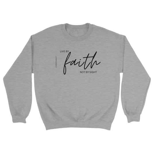 Live by Faith Unisex Sweatshirt