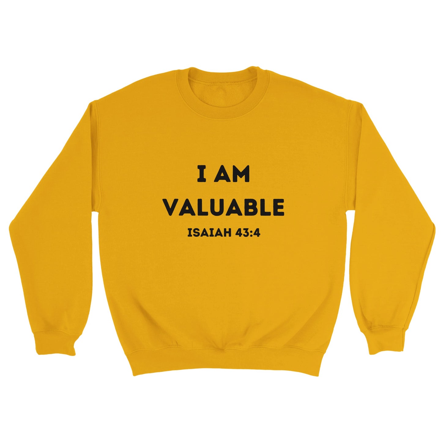 I am Valuable Christian Sweatshirt