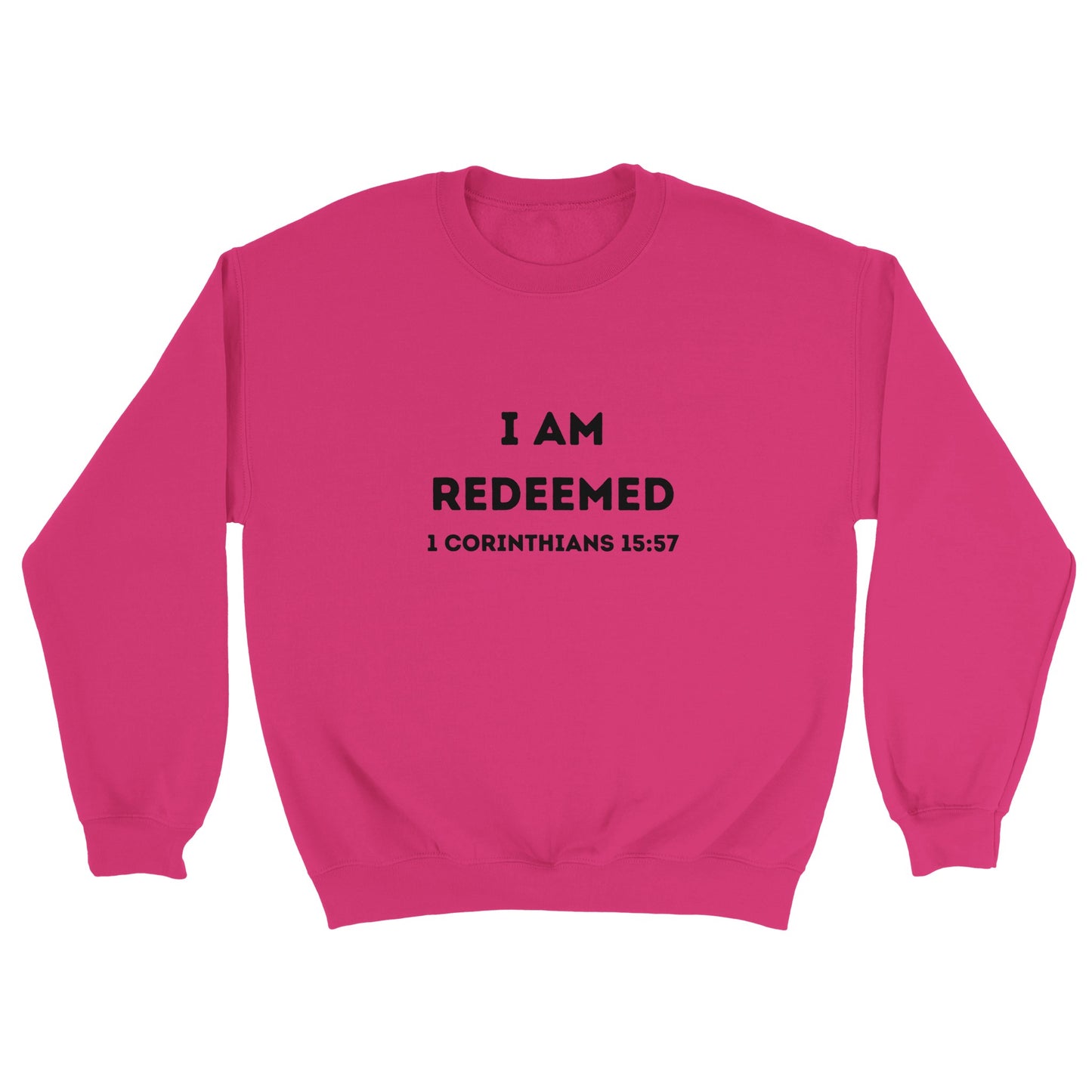 I am redeemed Christian Sweatshirt