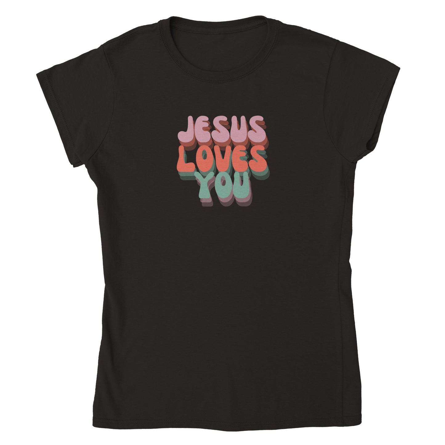 Jesus Loves You Women’s T-Shirt