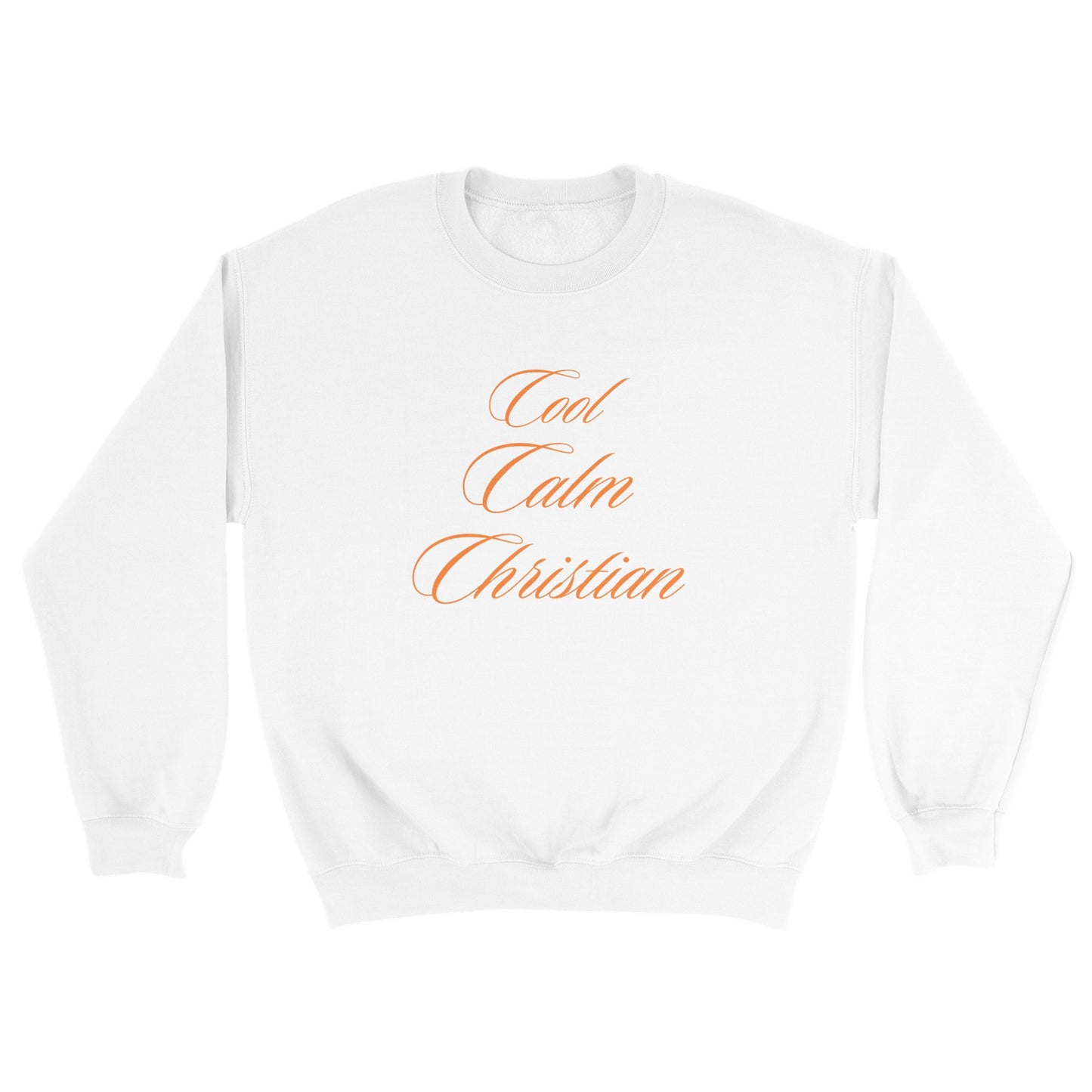 Cool Calm Christian Sweatshirt