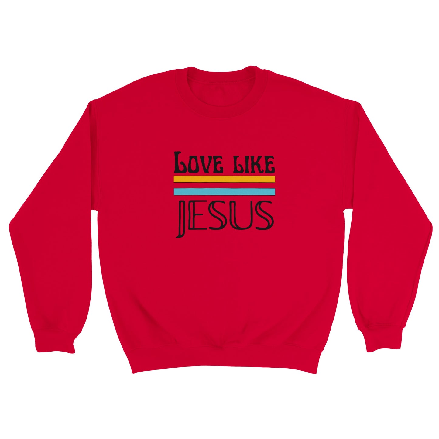 Love Like Jesus Unisex Sweatshirt