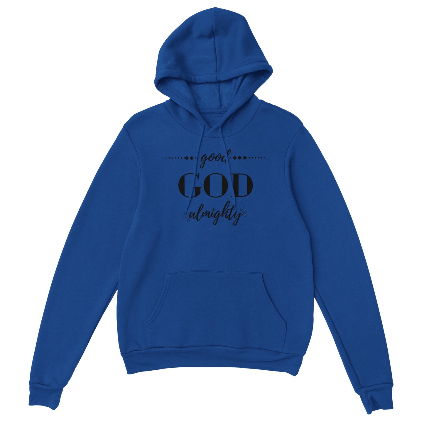 Good God Almighty Unisex Hoodie