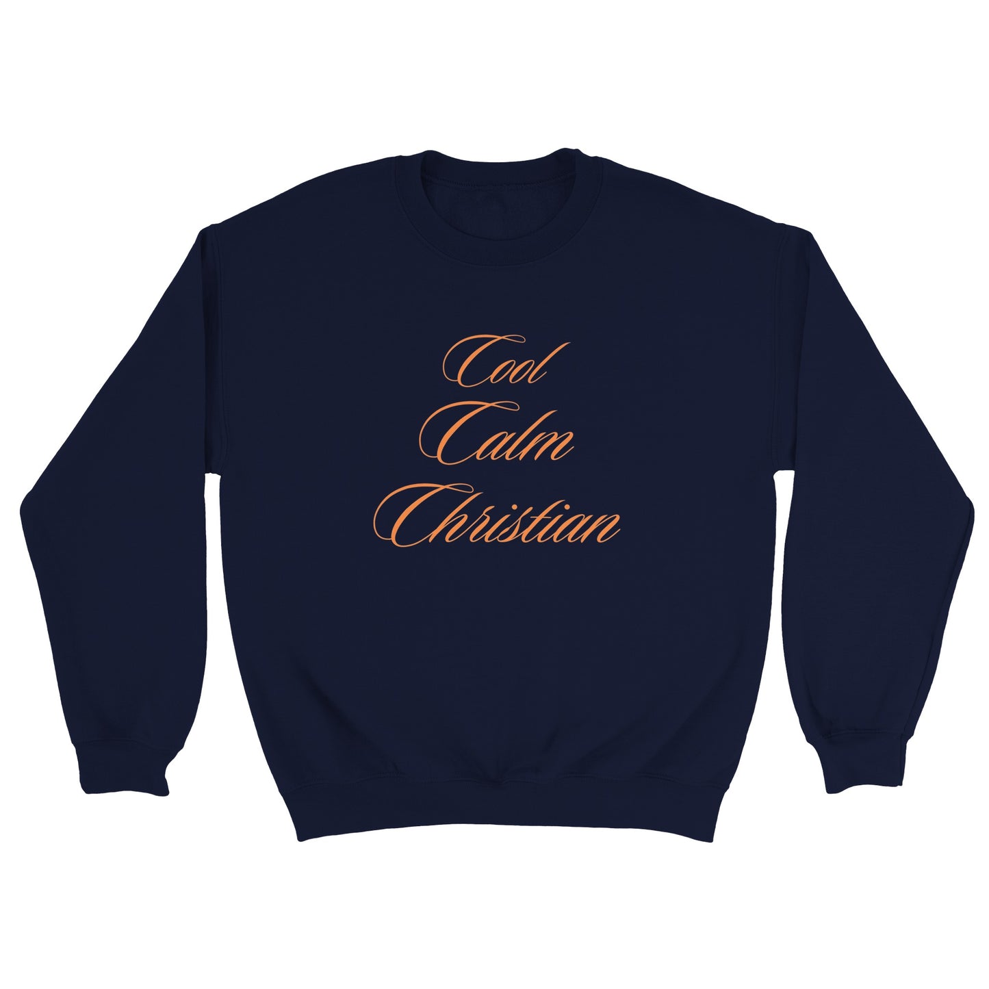 Cool Calm Christian Sweatshirt