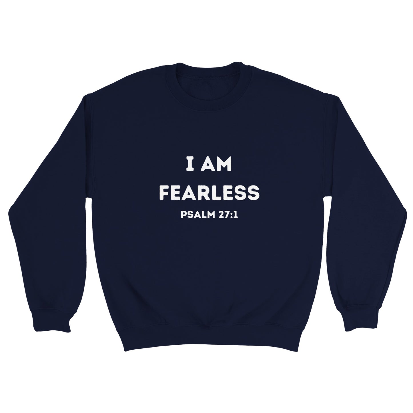 I am Fearless Christian Sweatshirt