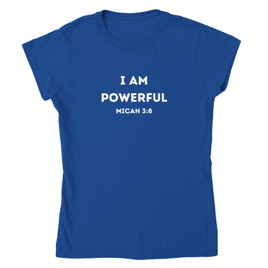 I am Powerful Christian Women’s T-shirt