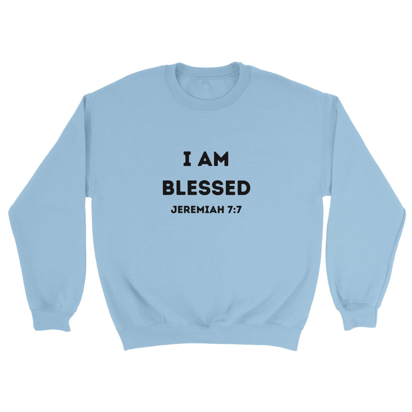 I am Blessed Christian Sweatshirt