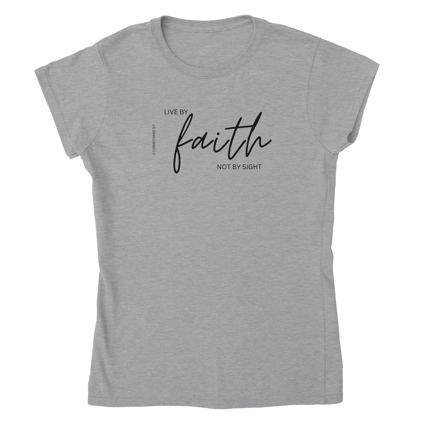 Live by faith Women’s T-Shirt