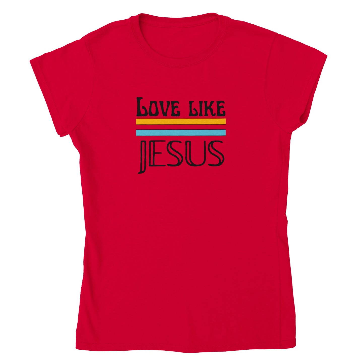 Love Like Jesus Women's T-Shirt